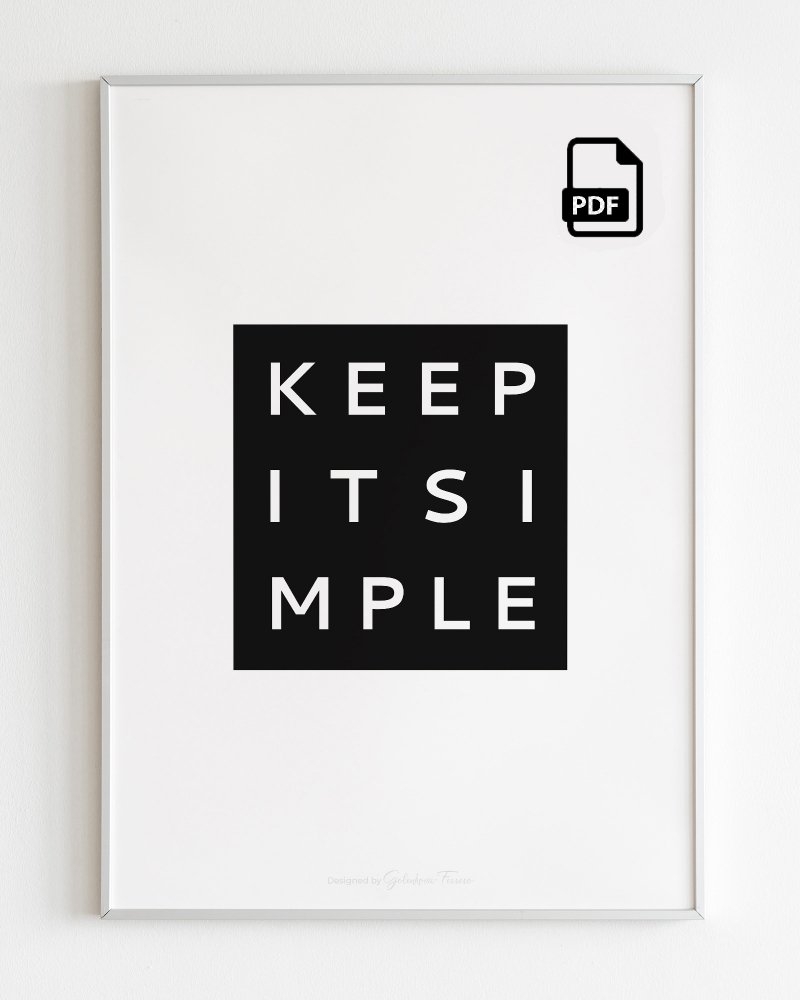 Keep It Simple Printable Poster