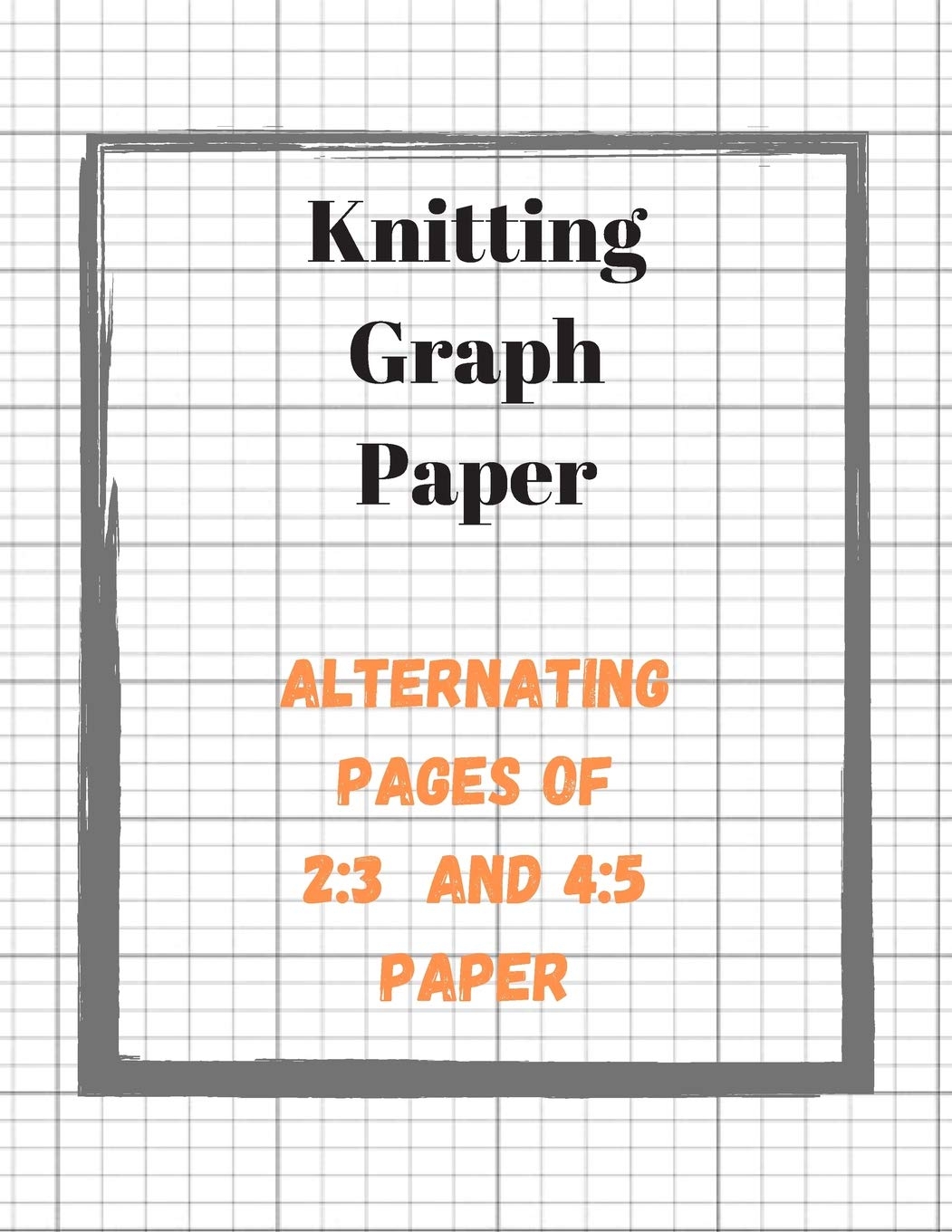 Knitting Graph Paper Knitters Design Notebook 2 Sizes Of Grid Paper In One Book Large Pattern Designer Journal Craft Planner Publications Knitgang 9781072401506 Amazon Books