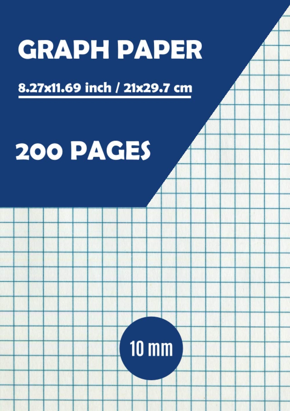 Amazon Graph Paper 10 Mm 1 Cm Squared Quad Ruled Grid Paper Notebook For Mathematics Math Science Graph Writing Pad 200 Pages A4 9798711176640 Publishing DHB Graph Books