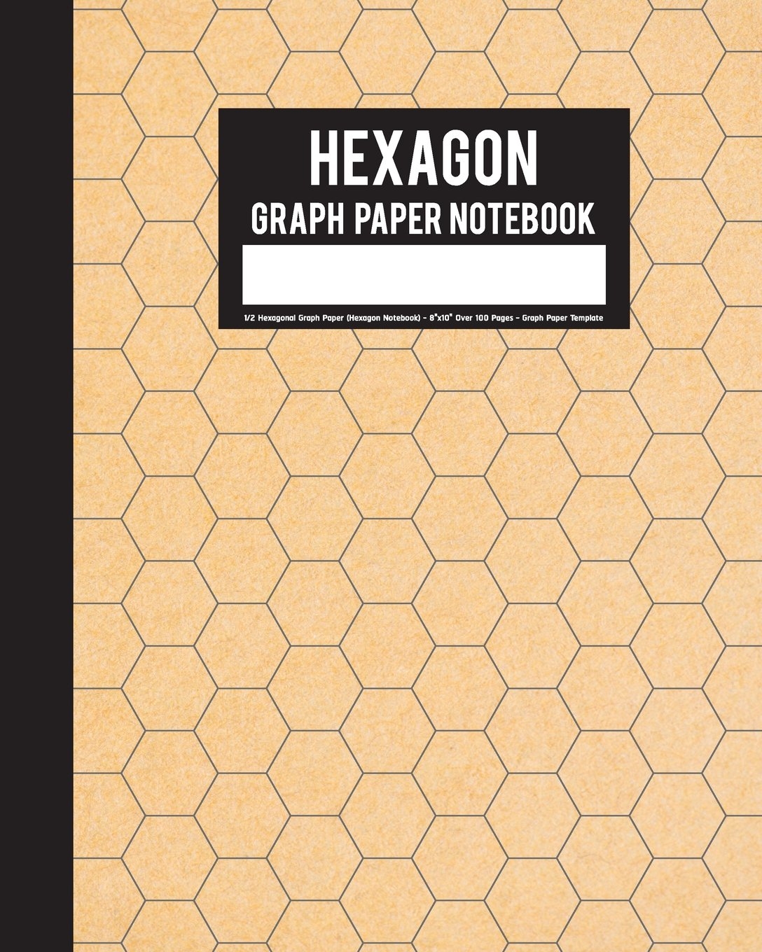 Amazon Hexagon Graph Paper Notebook 1 2 Hexagonal Graph Paper Hexagon Notebook 8 x10 Over 100 Pages Graph Paper Template Graph Paper Notebook 9781719579179 MJ Ternate Books