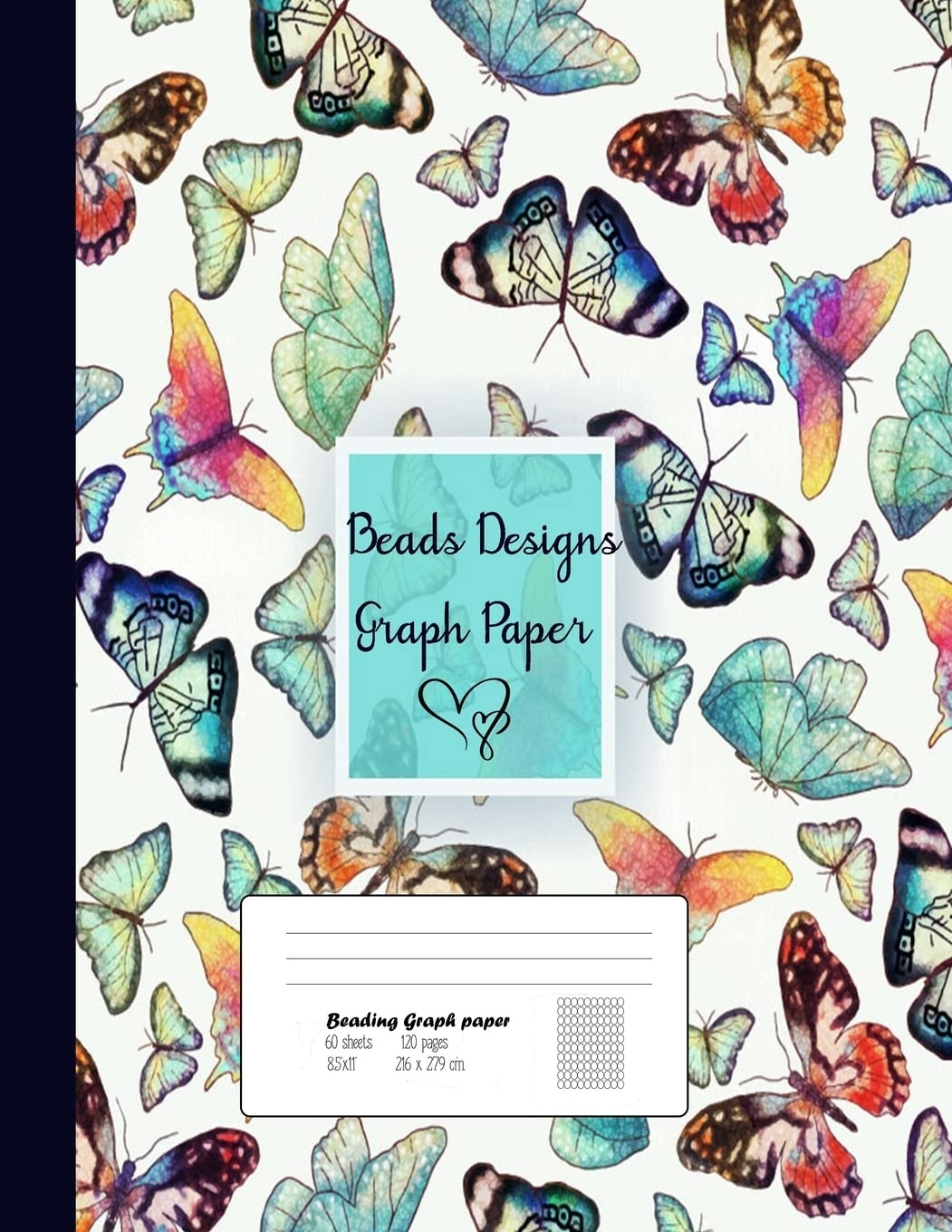 Beads Designs Graph Paper Graph Paper For Bead Pattern Jewelry Pattern Designs Your Favorite Loomed Bead Projects Butterfly Cover 8 5 x 11 120 Pages Publishing Oryzastore 9781724937131 Amazon Books