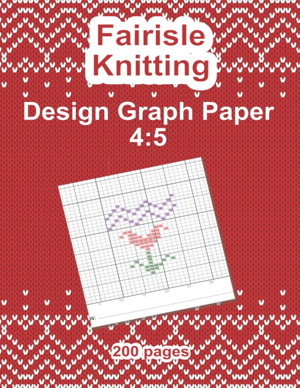 Fairisle Knitting Design Graph Paper 4 5 Pattern Making Design Book For Knitters UK A4 Size With 200 Pages Bookstore The GeeGee 9798789993552 Amazon Books
