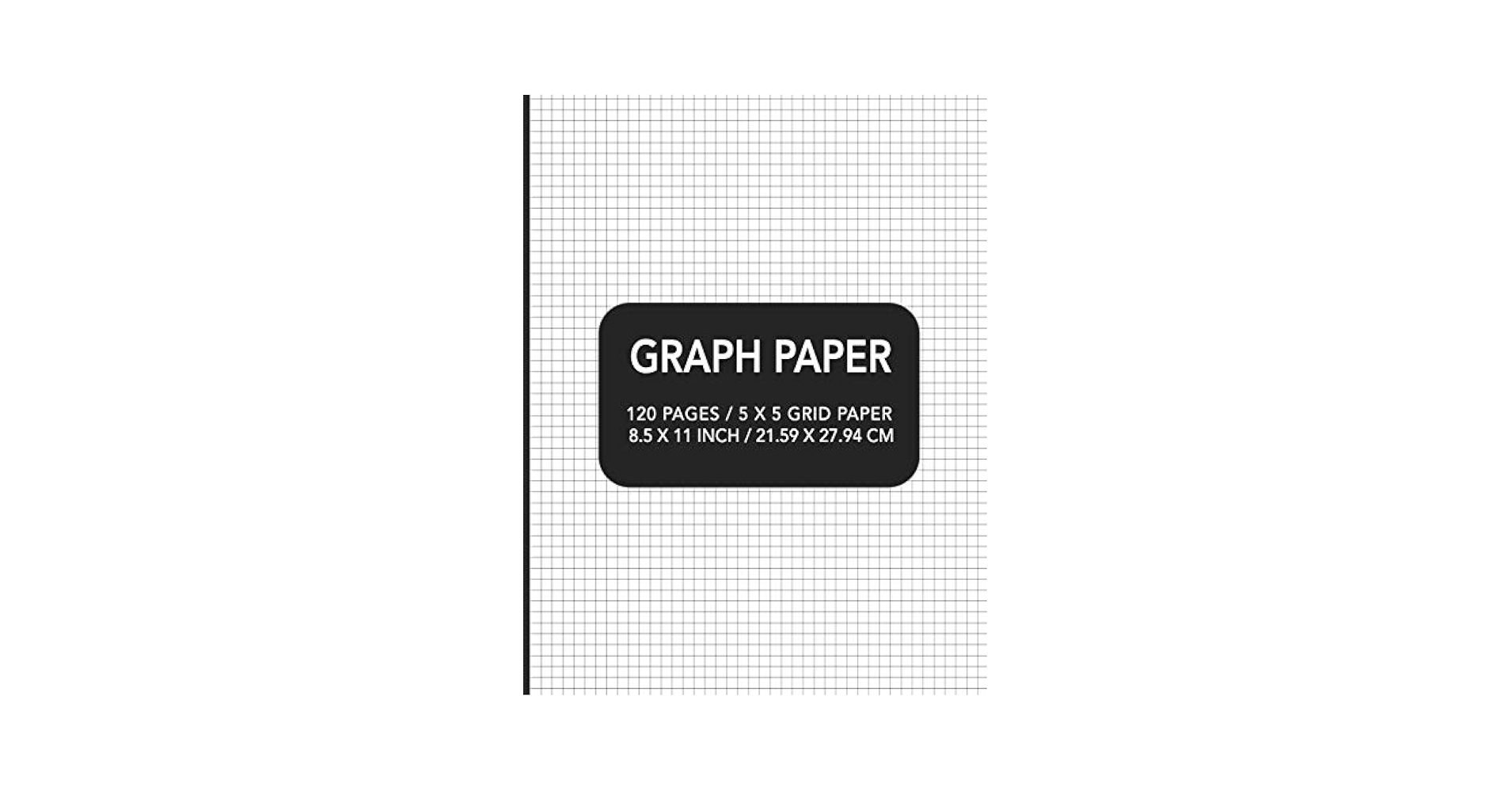 Graph Paper 120 Pages 5 X 5 Grid Paper 8 5 X 11 Inch 21 59 X 27 94 Cm Designs Academic Essential 9781097258956 Amazon Books