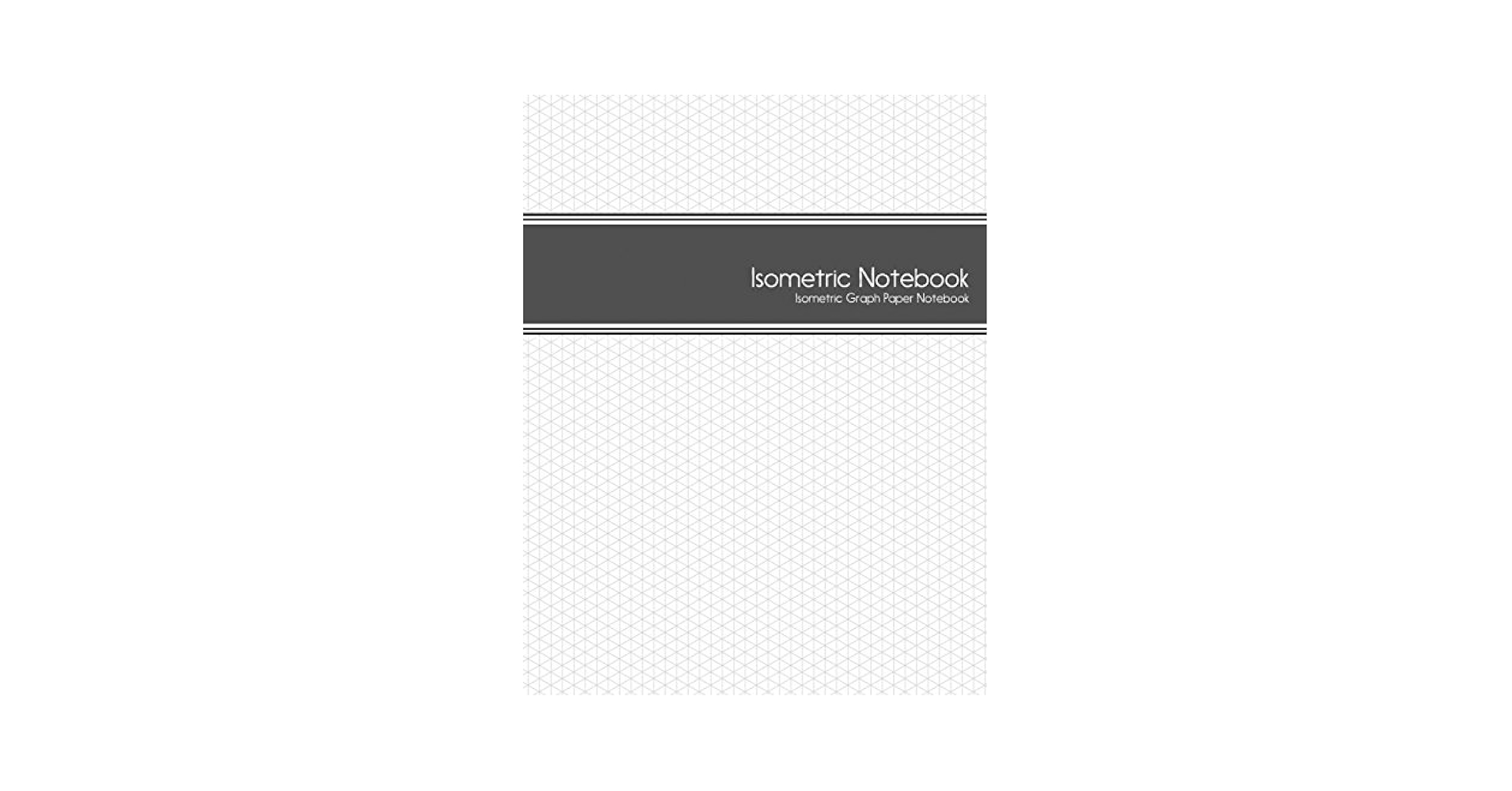 Isometric Notebook Isometric Graph Paper Notebook 1 4 Inch Equilateral Triangle 125 Pages 8 5 X 11 Journals Isometric 9781542984362 Amazon Books
