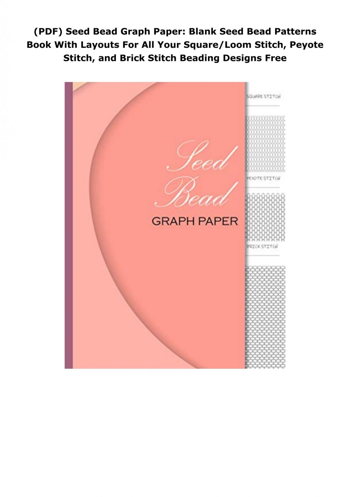 PDF Seed Bead Graph Paper Blank Seed Bead Patterns Book With Layouts For All Your Square Loom Stitch Peyote Stitch And Brick Stitch Beading Designs Free