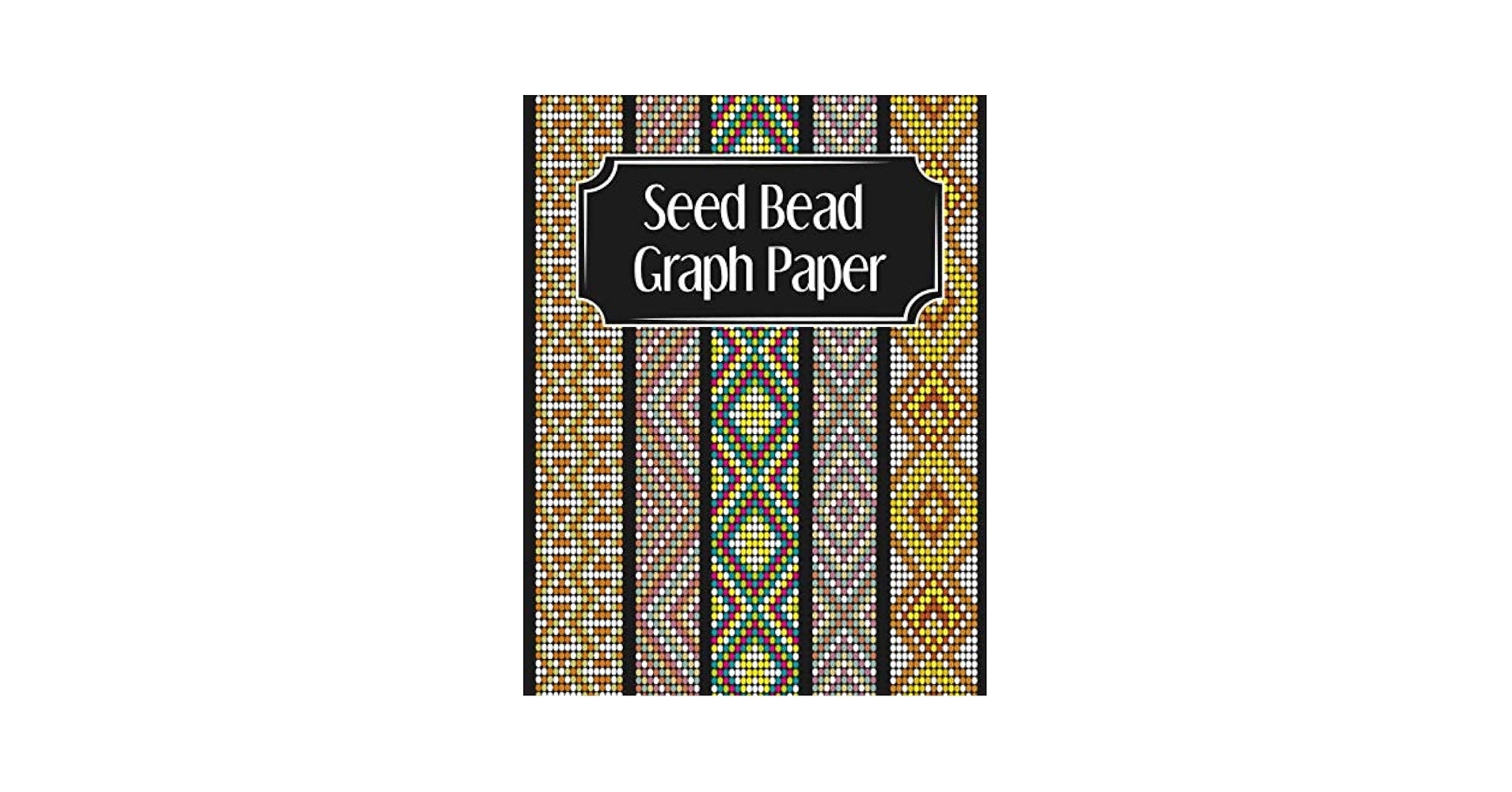 Seed Bead Graph Paper Beading Graph Paper For Designing Your Own Unique Bead Patterns Nelson Charles 9798604484074 Amazon Books