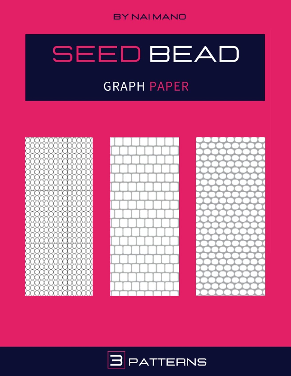 Seed Bead Graph Paper Beading Graph Paper To Create Your Own Beadwork Designs With Multiple Patterns square loom Brick And Peyote Black Cover 8 5 x11 120 Pages By Nai Mano Goodreads